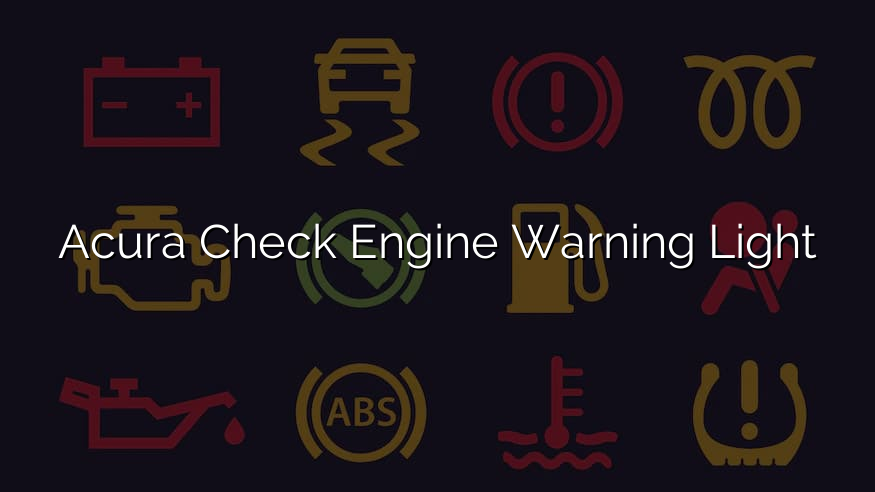 Acura Check Engine Warning Light