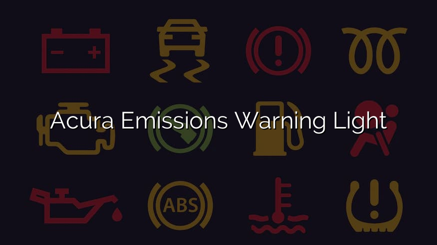 Acura Emissions Warning Light