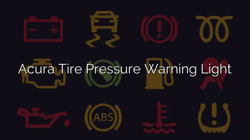 Acura Tire Pressure Warning Light