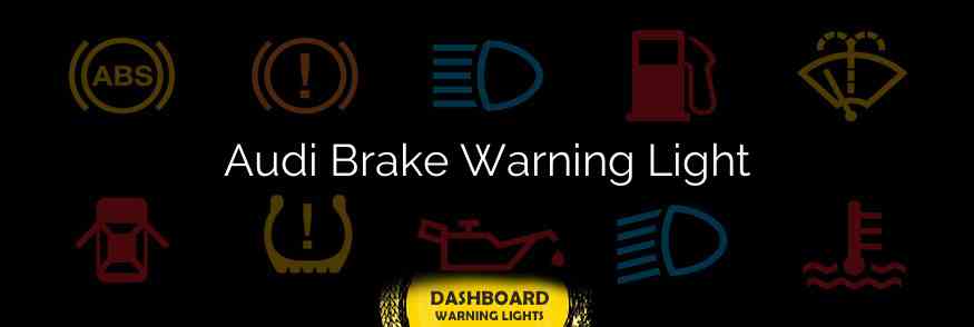 Audi Brake Warning Light