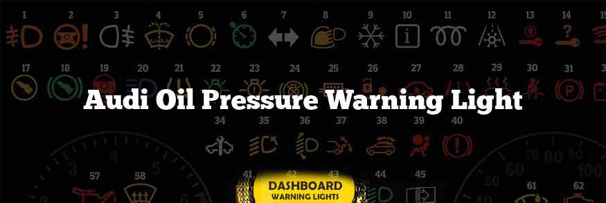 Audi Oil Pressure Warning Light