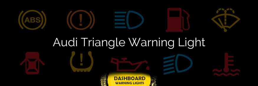 Audi Triangle Warning Light