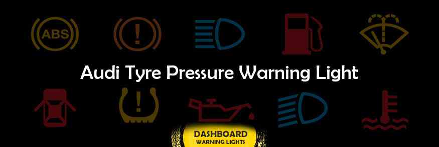 Audi Tyre Pressure Warning Light