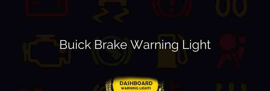 Buick Brake Warning Light