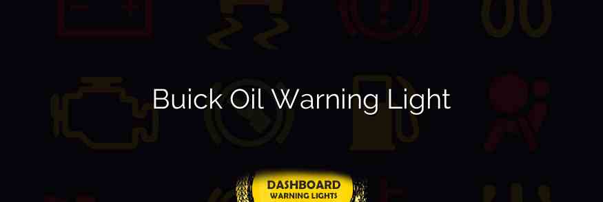 Buick Oil Warning Light